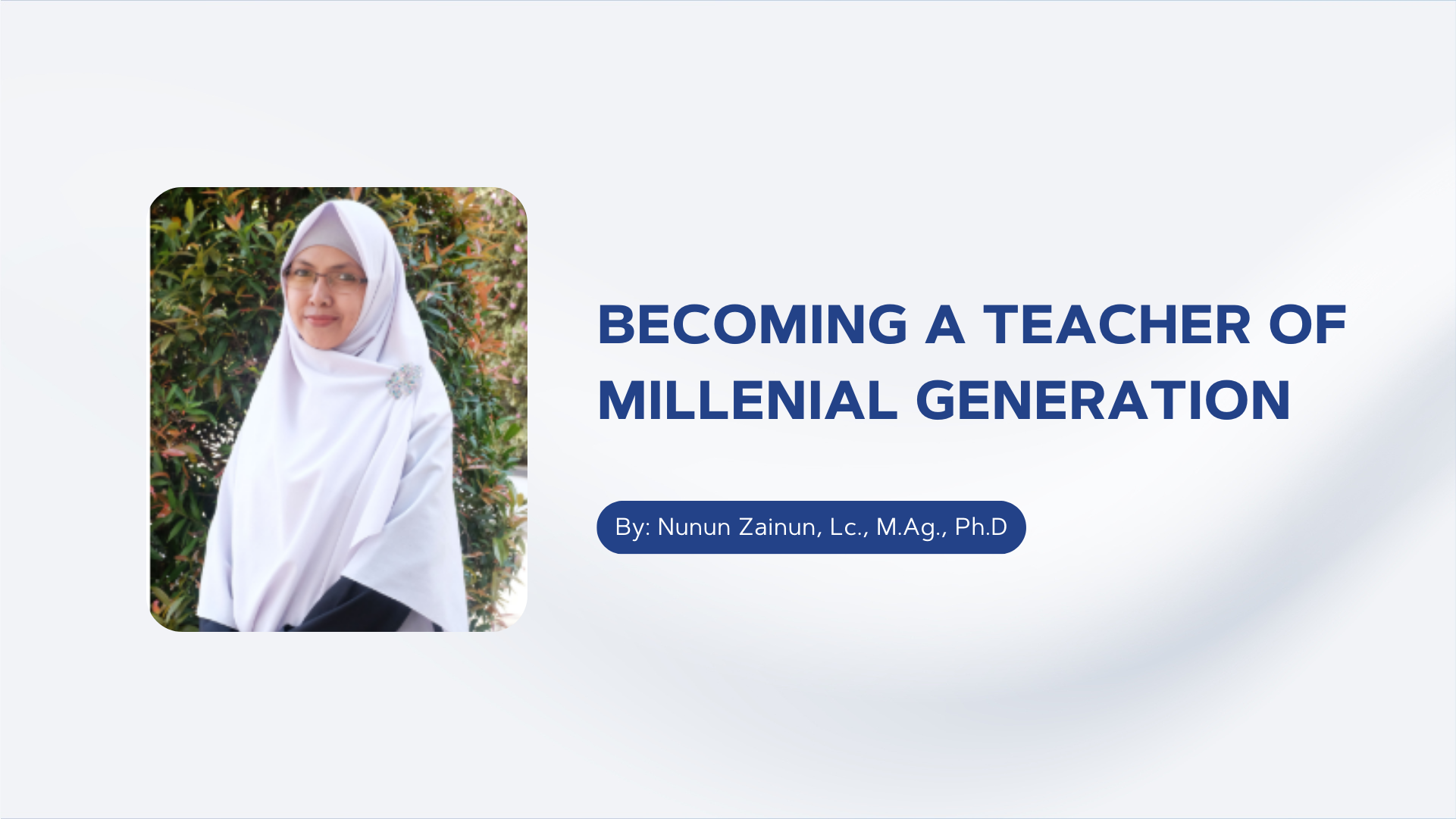 Becoming a Teacher of Millenial Generation